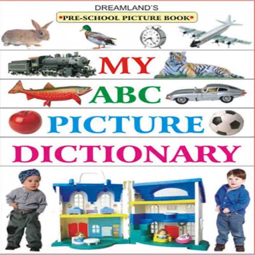 Dreamland My ABC Picture Dictionary