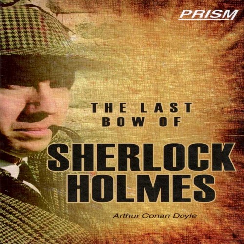 The Last Bow of Sherlock Holmes